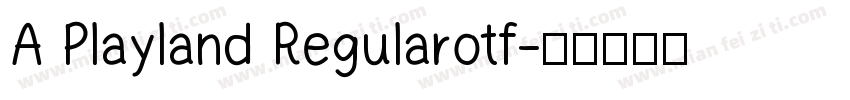A Playland Regularotf字体转换